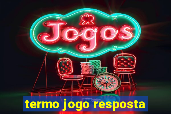 termo jogo resposta